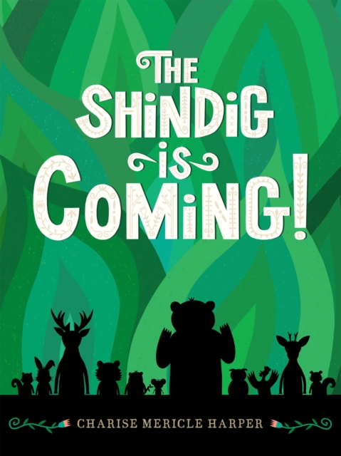 Shindig Is Coming! - Charise Mericle Harper