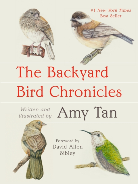 Backyard Bird Chronicles - Amy Tan