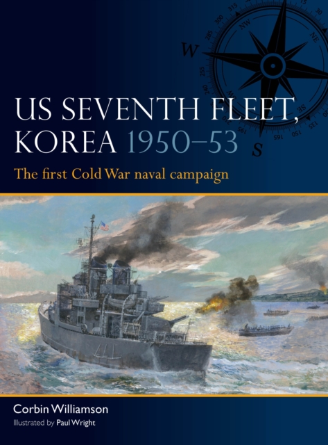 US Seventh Fleet, Korea 1950–53 - Corbin Williamson