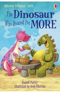 Coperta cărții 'Dinosaur Tales: The Dinosaur Who Roared For More - Russell Punter'
