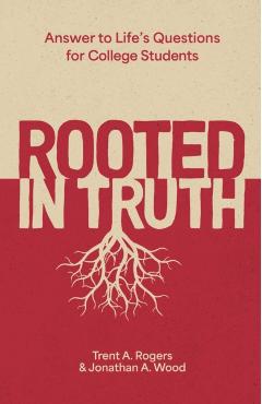 Rooted in Truth - Trent A.|wood Rogers