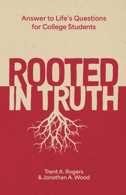 Rooted in Truth - Trent A.|wood Rogers