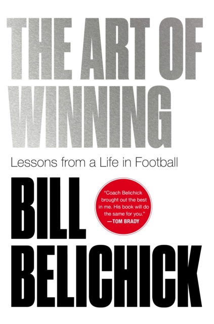 Art of Winning - Bill Belichick