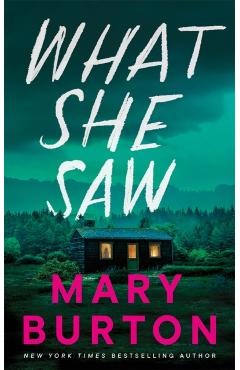 Poza produsului What She Saw - Mary Burton