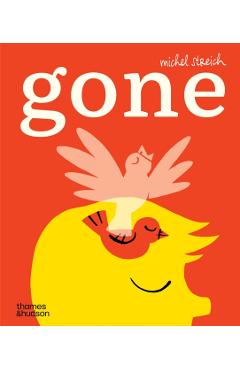 Poza produsului Gone - Michel Streich