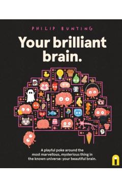 Coperta cărții 'Your Brilliant Brain - Philip Bunting'