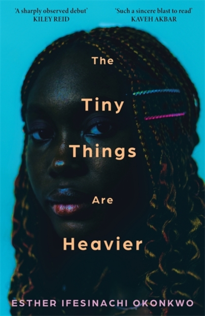 Tiny Things Are Heavier - Esther Ifesinachi Okonkwo