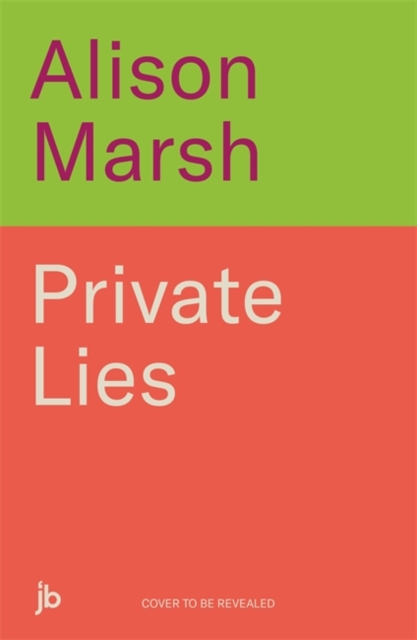 Private Lies - Alison Marsh