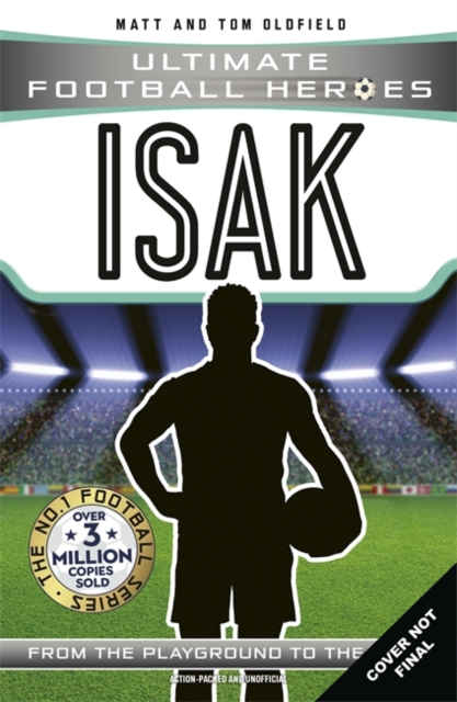 Isak (Ultimate Football Heroes) - Collect Them All! - Matt & Tom|heroes Oldfield