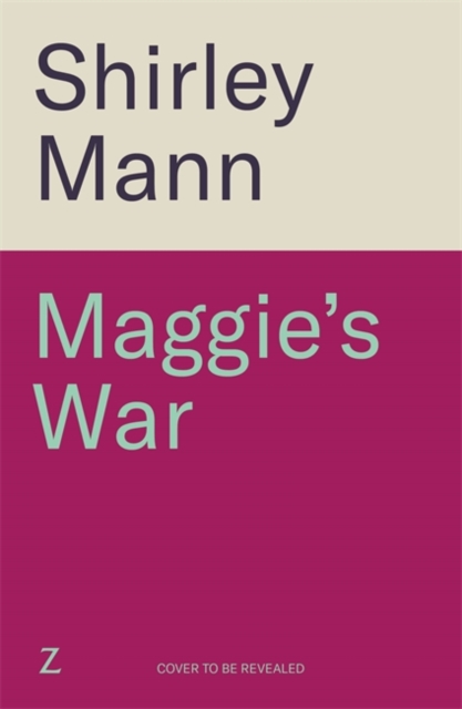 Maggie's War - Shirley Mann