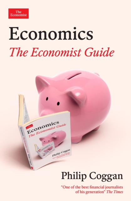 Economics: The Economist Guide - Philip Coggan