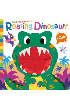Have you ever met a Roaring Dinosaur? - Lou Treleaven