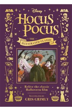 Coperta cărții 'Disney Hocus Pocus the Illustrated Classic -'