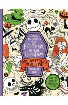 Disney Tim Burton's The Nightmare Before Christmas Delightfully Frightful Colouring Book -