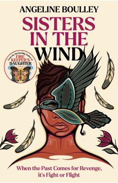 Sisters in the Wind - Angeline Boulley