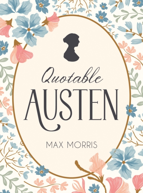 Quotable Austen - Max Morris