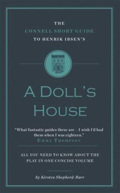 Connell Short Guide To Henrik Ibsen's A Doll's House - Kirsten Shepherd-barr