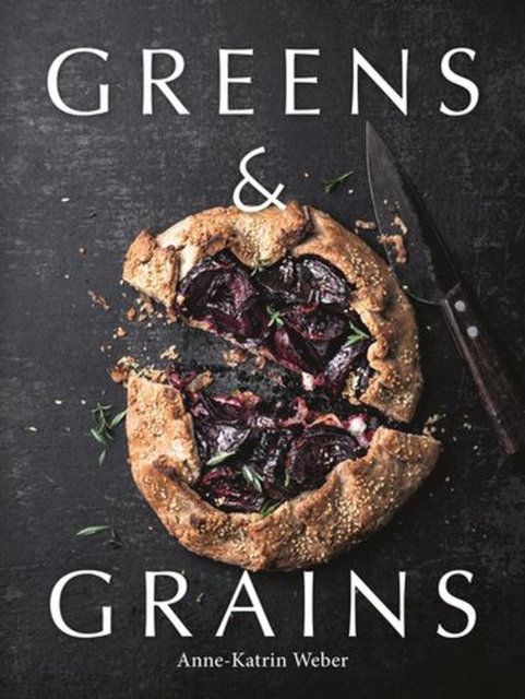 Coperta cărții 'Greens & Grains - Anne-katrin Weber'