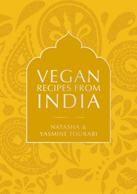 Vegan Recipes from India - Natasha|tourabi Tourabi