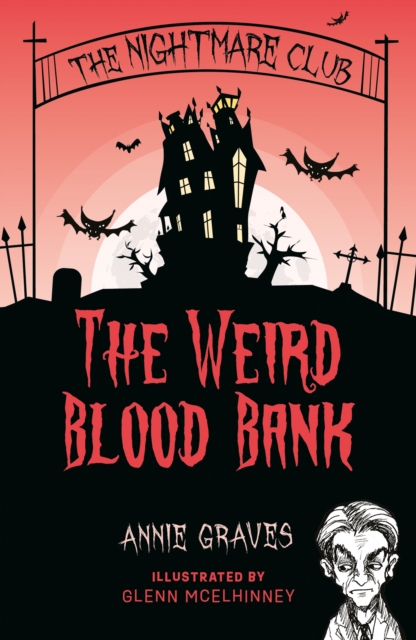 Coperta cărții 'Nightmare Club: The Weird Blood Bank - Annie Graves'