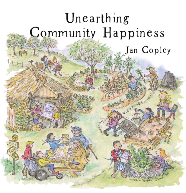 Unearthing Communal Happiness - Jan Copley