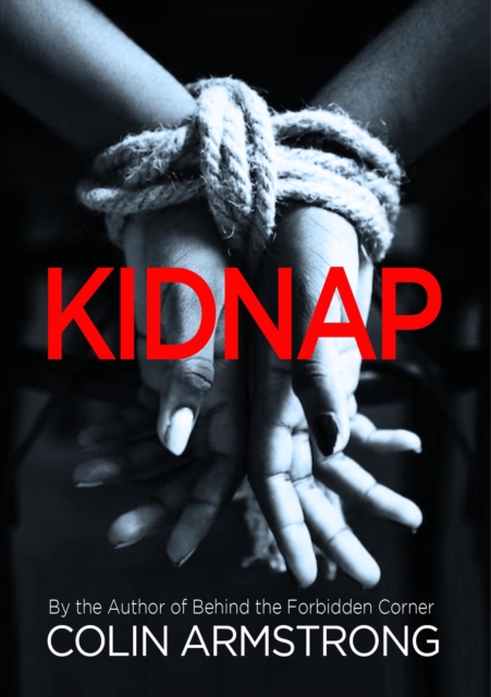 Kidnap - Colin R Armstrong