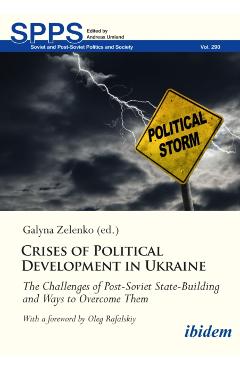 Coperta cărții 'Crises of Political Development in Ukraine - Galyna Zelenko'