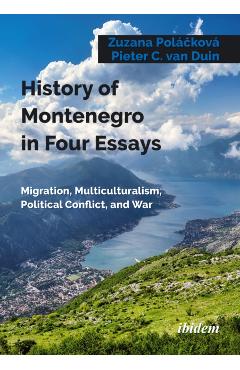Coperta cărții 'History of Montenegro in Four Essays - Dr Zuzana|duin Polackova'