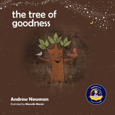 The Tree of Goodness: Helping children love themselves as they are - Andrew Sam Newman