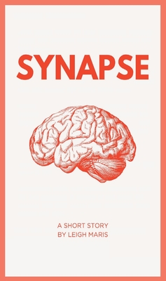 Synapse - Leigh Maris