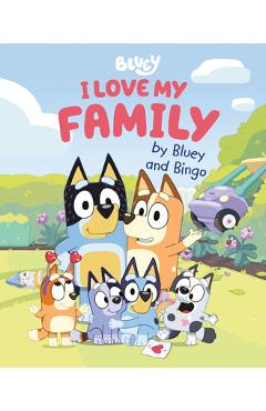 Poza produsului Bluey: I Love My Family - 