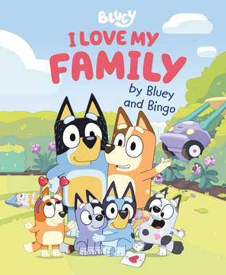 Bluey: I Love My Family - 