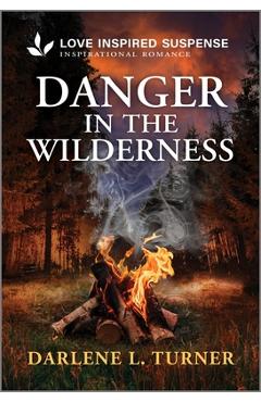 Poza produsului Danger in the Wilderness - Darlene L. Turner