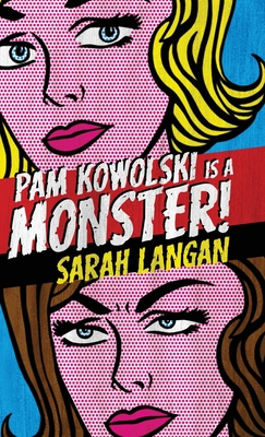 Pam Kowolski is a Monster - Sarah Langan