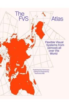 Flexible Visual Systems: The Fvs Atlas - Martin Lorenz