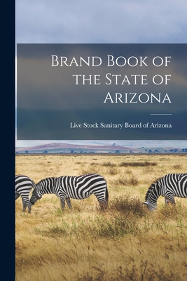 Brand Book of the State of Arizona - 