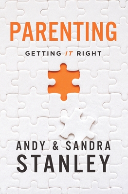 Parenting: Getting It Right - Andy Stanley