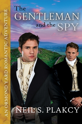 The Gentleman and the Spy - Neil S. Plakcy