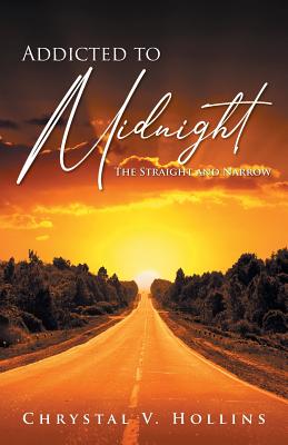 Addicted to Midnight - Chrystal V. Hollins