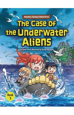 Coperta cărții 'The Case of the Underwater Aliens: Book 3 - Chi-hyeon Ahn'