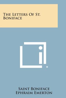 The Letters of St. Boniface - Saint Boniface