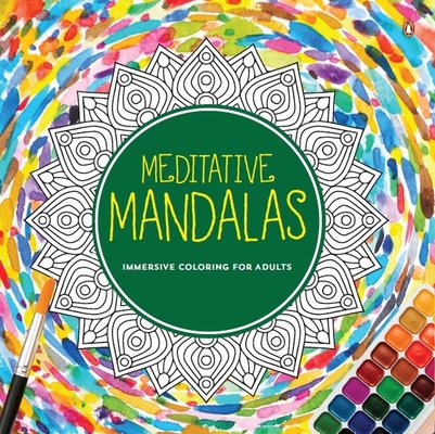 Meditative Mandalas: Adult Coloring Book Fun and Relaxing Mandala Designs for All Age Groups - Penguin Books