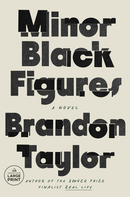 Minor Black Figures - Brandon Taylor