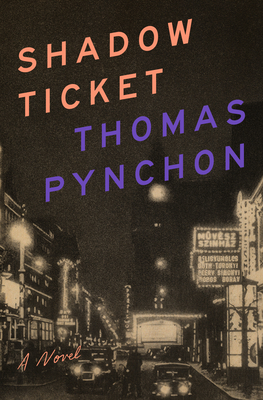 Shadow Ticket - Thomas Pynchon