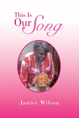 This Is Our Song - Janice Wilson