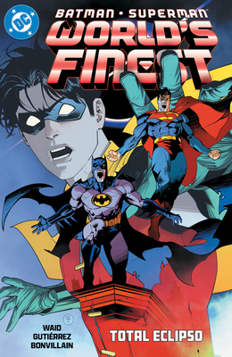 Batman/Superman: World's Finest Vol. 7: Total Eclipso - Mark Waid