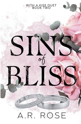 Sins of Bliss - A. R. Rose