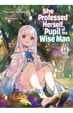 Poza produsului She Professed Herself Pupil of the Wise Man (Light Novel) Vol. 14 - 