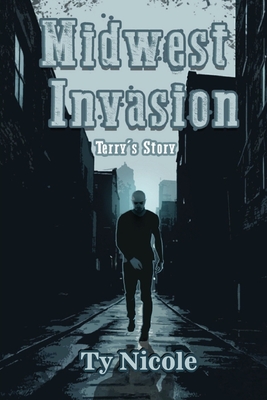 Midwest Invasion: Terry's Story - Ty Nicole
