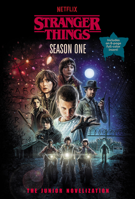 Stranger Things, Season One: The Junior Novelization - 